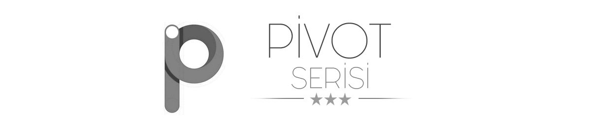 PİVOT SERİSİ